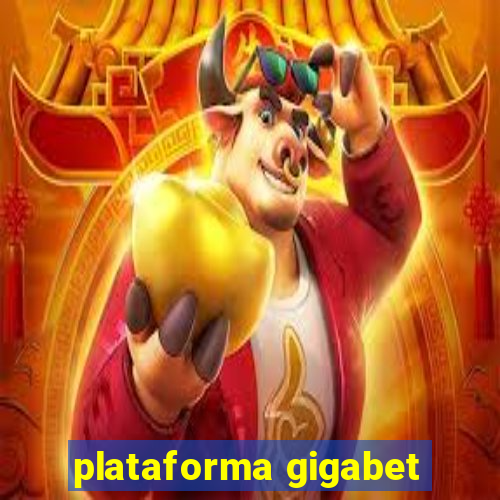 plataforma gigabet